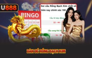 Dàn đề Rồng Bạch Kim U888