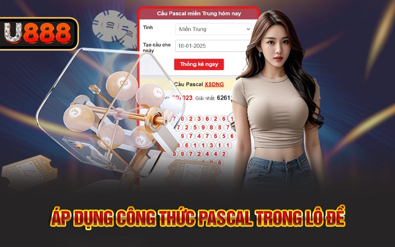 Áp dụng công thức Pascal trong lô đề U888