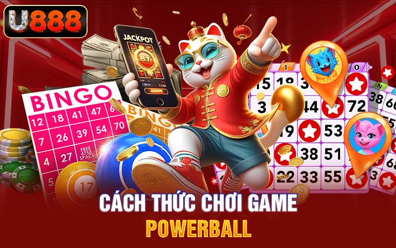 Cách thức chơi game Powerball