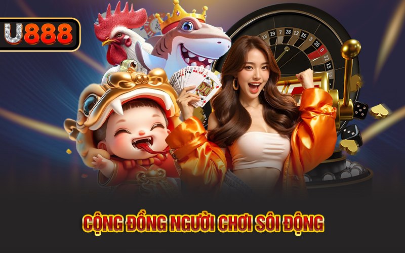 Cộng đồng người chơi sôi động