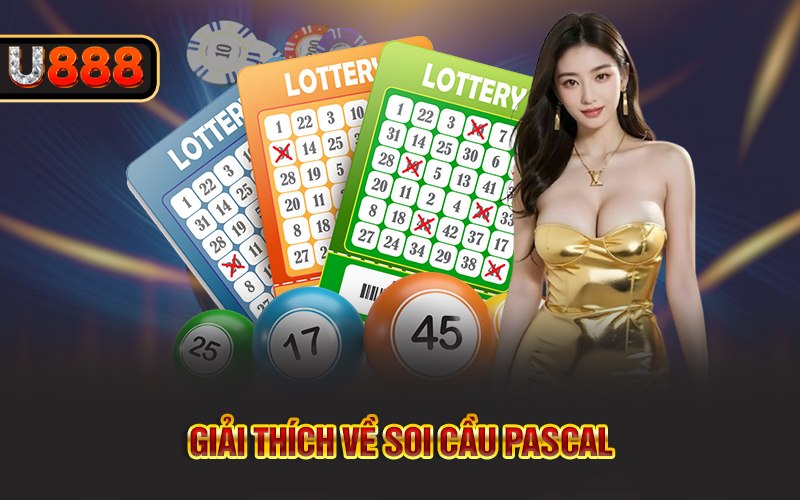 Giải thích về soi cầu Pascal