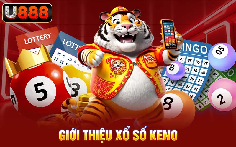 Giới thiệu xổ số keno