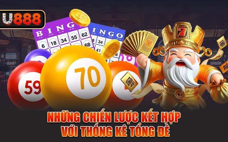 Những chiến lược kết hợp với thống kê tổng đề