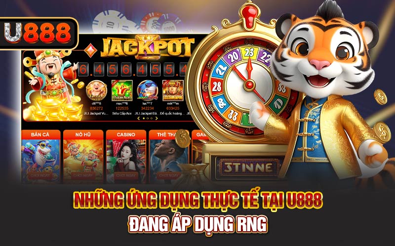 Những ứng dụng thực tế tại U888 đang áp dụng RNG