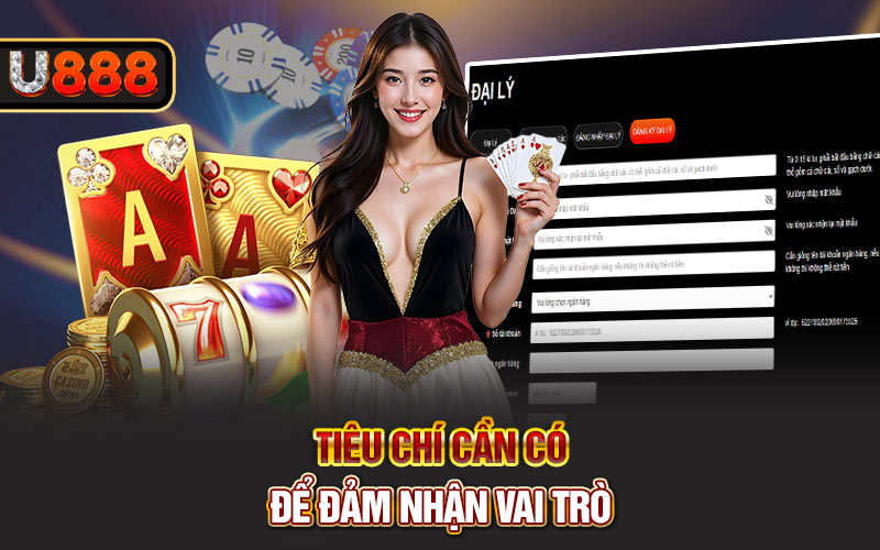 Tiêu chí cần có để đảm nhận vai trò