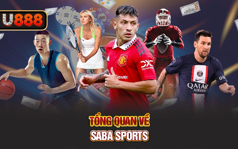 Tổng quan về Saba Sports