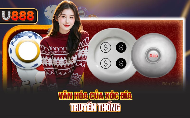 Văn hóa của xóc đĩa truyền thống